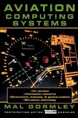 Aviation Computing Systems by Gormley, Mal PB 1997