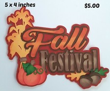FALL FESTIVAL title scrapbook premade paper piecing 3D die cut for by Rhonda