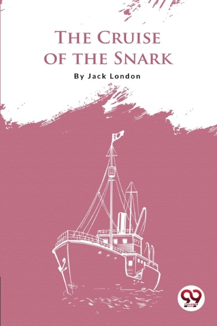 The Cruise of the Snark by Jack London (PB 2022) - Image 4