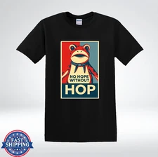 No Hope Without Hop Frog Poster Parody Funny Graphic T-Shirt