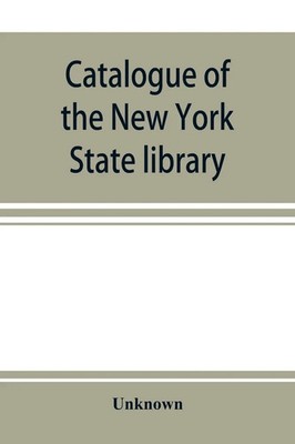 Unknown | Catalogue of the New York State library, 1872. Subject-index of the...