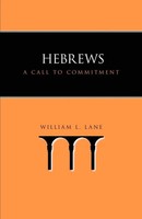 Hebrews A Call To Commitment William L. Lane Taschenbuch Kartoniert / Broschiert