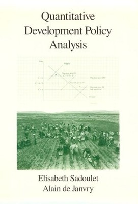 QUANTITATIVE DEVELOPMENT POLICY ANALYSIS By Professor Elisabeth Sadoulet & De
