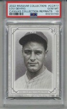 2022 TOPPS MUSEUM COLLECTION CANVAS REPRINTS LOU GEHRIG YANKEES PSA 10 LOW POP