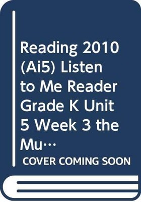 READING 2010 (AI5) LISTEN TO ME READER GRADE K UNIT 5 WEEK 3 THE MUD BUG