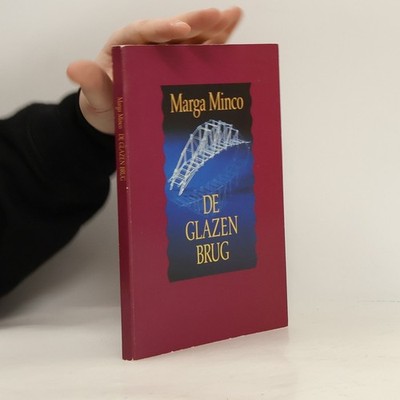 De glazen brug  |  Marga Minco