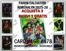 PANINI CALCIATORI ADRENALYN 2025-26 2026 CARD  #468 - #478  PRENDI 3 + 1 GRATIS
