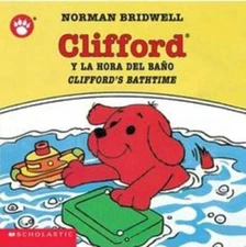 Cliffords Bathtime / Clifford y la hora del baÃ±o: (Bilingual) (Spanish E - GOOD