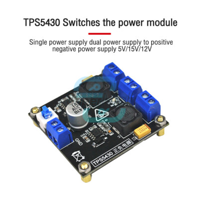 TPS5450/TPS5430 Single Power to Dual Power Switch Regulated Power Supply Module