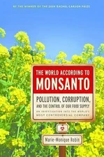 The World According to Monsanto, Robin, Marie-Monique,