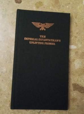 Agrupación de Combate: The Imperial Infantryman's Uplifting Primer (o