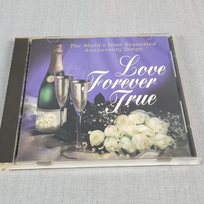 Love Forever True 1995 CD Most Requested Anniversary Songs TRUE LOVE PS I Love U