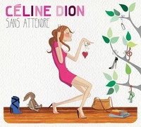 Sans Attendre (180G) | CéLine Dion | Vinyl / Schallplatte | 2017 | Col