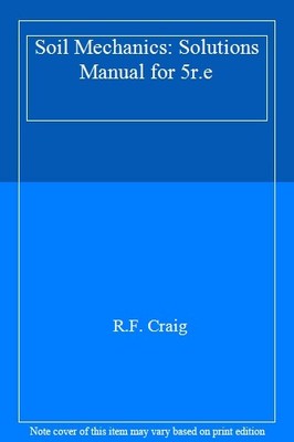 Bodenmechaniker: Lösungshandbuch für 5r.e,R. Craig