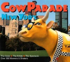 Cow Parade in New York - Paperback By Craughtwell, Thomas - GOOD
