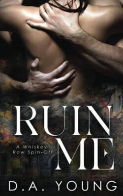 Ruin Me - paperback By Independently published - GOOD