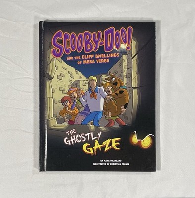 SCOOBY-DOO and the Cliff Dwellings of Mesa Verde GHOSTLY GAZE, Mark Weakland