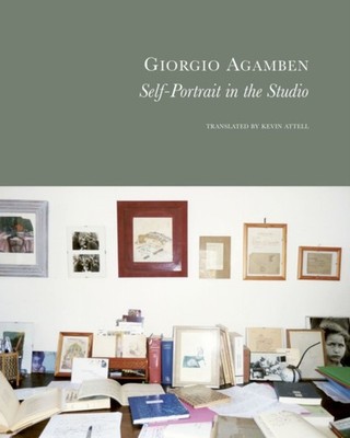 SelfPortrait in the Studio by Giorgio Agamben HARDBACK 9781803094656