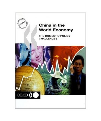 China in the World Economy: The Domestic Policy Challenges, Organization For Eco