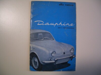 ALFA ROMEO ''DAUPHINE'' - ORIGINAL USE AND MAINTENANCE BOOKLET IN EXCELLENT CONDITION: