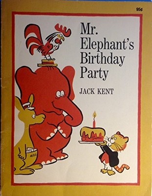 Mr. Elephant's Birthday Party - Jack Kent - Good - See condition notes