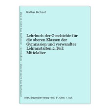Lehrbuch der Geschichte für die oberen Klassen der Gymnasien und verwandter Lehr