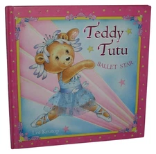 Teddy Tutu Ballettstar (2010) Kinder Hardcover Buch
