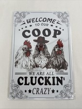   Welcome To Our Coop  Tin Metal Sign - Rustic Farmhouse Wall Decor, New