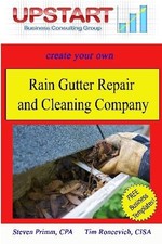 RAIN GUTTER REPAIR AND CLEANING COMPANY By Tim Roncevich & Steven Primm **NEW**