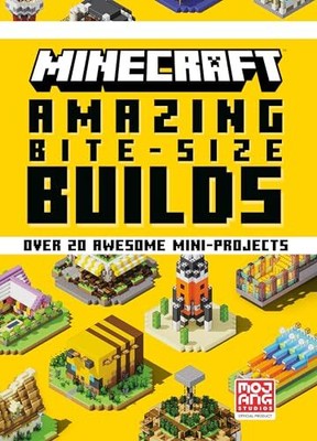 Minecraft: Amazing Bite-Size Builds (Over 20 Awesome Mini-Projec