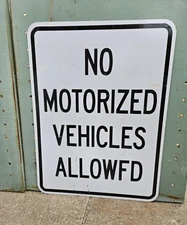 VINTAGE TRAFFIC ROAD SIGN NO MOTORIZED VEHICLES ALLOWED ALUMINUM 24"