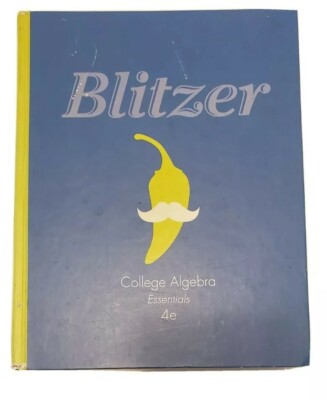 Blitzer College Algebra Essentials 4e Robert Blitzer Pearson Education Math