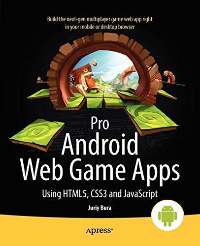 Pro Android Web Game Apps: Using Html5, Css3...