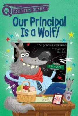 Our Principal Is a Wolf! (QUIX) - Paperback By Calmenson, Stephanie - GOOD