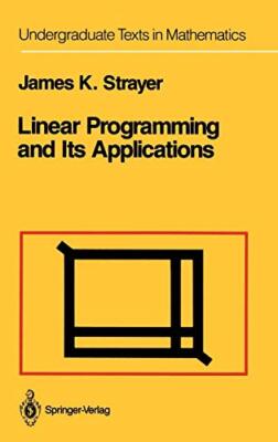 James K. Strayer - Lineare Programmierung und ihre Anwendungen - Neu Hardb - J555z