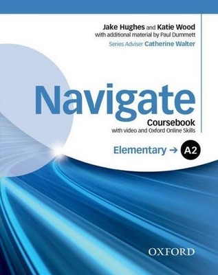 Navigate: Elementary A2. Coursebook with DVD and online skills Oxford