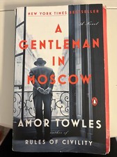 A Gentleman in Moscow: A Novel