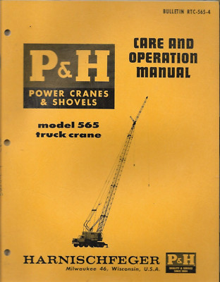 P&H HARNISCHFEGER POWER CRANES & SHOVELS TRUCK CRANE Model 565 Operation Manual