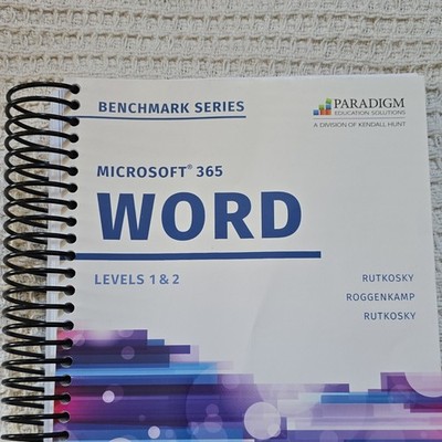 Paradigm Benchmark Series Microsoft 365 Word Levels 1 & 2 Spiralbound ISBN