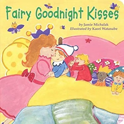Fairy Goodnight Kisses Board Books Jamie Michalak