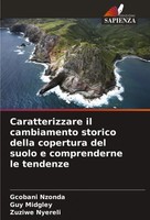 Gcobani Nzonda (U. A.) | Caratterizzare Il Cambiamento Storico Della...