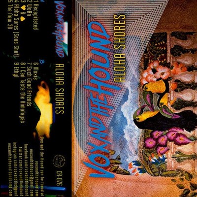 Vox And The Hound - Aloha Shores Turquoise Cassette (2017 - Original)