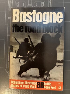 Bastogne: The Road Block by Peter Elstob, 1st Printing 1968, Trade Paperback