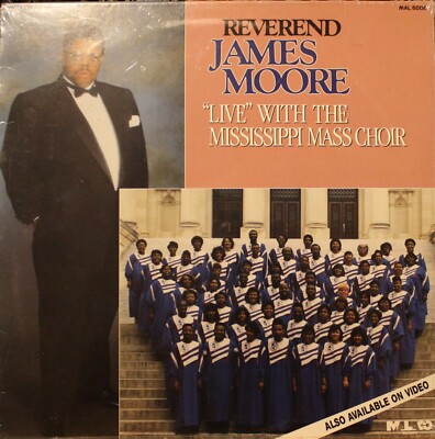 REVEREND JAMES MOORE ''Live'' w/Mississippi Mass Choir'' 1990 Gospel LP MALACO 6006
