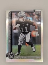 2025 Topps Chrome Tre Tucker #175 Refractor Raiders WR Deep Threat