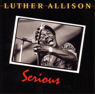 Luther Allison Serious (CD) Album