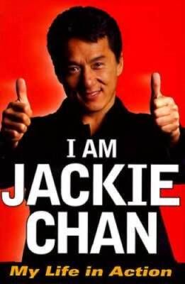 I Am Jackie Chan: My Life in Action - Hardcover By Chan, Jackie - VERY GOOD