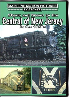 Steam and Diesel on the Central of New Jersey in the 1950s DVD CNJ Camelbacks