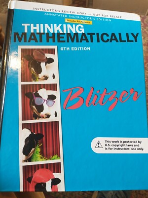 Thinking Mathematically, 6th Edition - Blitzer, Instructor's Review Copy