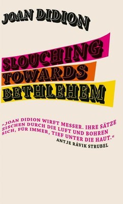 Slouching Towards Bethlehem | Joan Didion | deutsch